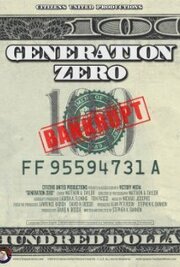 Generation Zero из фильмографии Стив Бэннон в главной роли.