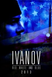 Ivanov Red, White, and Blue - лучший фильм в фильмографии Дэйл Комсток