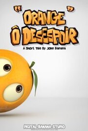 Orange Ô Desespoir - лучший фильм в фильмографии Francois Laurent