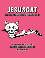 JesusCat (or How I Accidentally Joined a Cult) - лучший фильм в фильмографии Томас Куирос