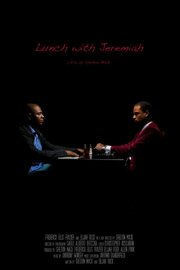 Lunch with Jeremiah - лучший фильм в фильмографии Andrew Mangialino