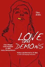 Love and Demons из фильмографии Arnica Skulstad Brown в главной роли.