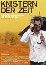 Knistern der Zeit - Christoph Schlingensief und sein Operndorf in Burkina Faso из фильмографии Сибилл Дарендорф в главной роли.