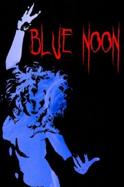 Blue Noon из фильмографии Christopher Marsh в главной роли.