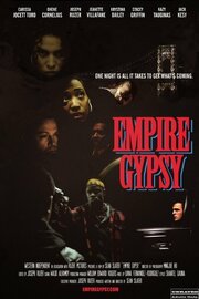 Empire Gypsy - лучший фильм в фильмографии Richard Kagan