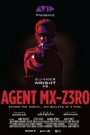 Agent Mx-z3Ro из фильмографии Ганнер Райт в главной роли.