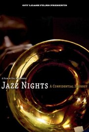 Jazz Nights: A Confidential Journey - лучший фильм в фильмографии Josh Duron