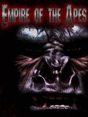 Empire of the Apes - лучший фильм в фильмографии Мари ДеЛоренцо