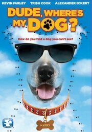 Dude, Where's My Dog?! - лучший фильм в фильмографии Дженн Салдана