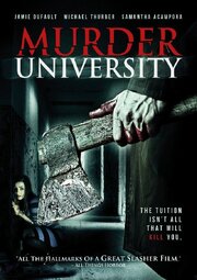 Murder University - лучший фильм в фильмографии Elyssa Baldassarri