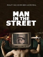 Man in the Street - лучший фильм в фильмографии Luke Michal