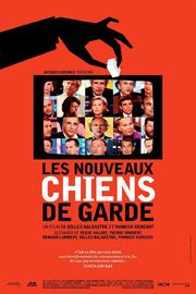 Les nouveaux chiens de garde - лучший фильм в фильмографии Серж Халими