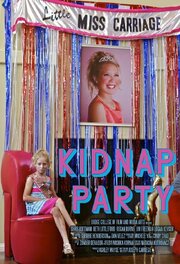 Kidnap Party - лучший фильм в фильмографии Дэвид Ф.М. Вон