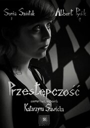 Przestepczosc - лучший фильм в фильмографии Anna Gontarczyk