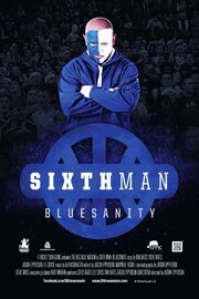 Sixth Man: Bluesanity - лучший фильм в фильмографии Christian Laettner