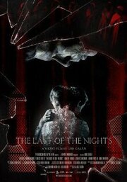 The Last of the Nights - лучший фильм в фильмографии Рамон Линаса