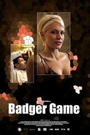 Badger Game - лучший фильм в фильмографии Лиз Райдингс