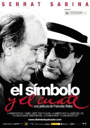 Serrat y Sabina: el símbolo y el cuate - лучший фильм в фильмографии Carlos Carcas