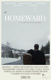 Homeward. - лучший фильм в фильмографии Tyler Walker