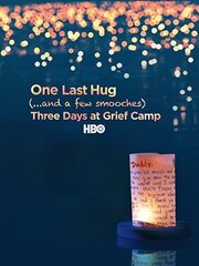 One Last Hug: Three Days at Grief Camp - лучший фильм в фильмографии Пол Фридман