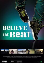 Believe the Beat - лучший фильм в фильмографии Corrinne Theodoru