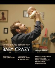 Baby Crazy из фильмографии Джулиан Уэст в главной роли.