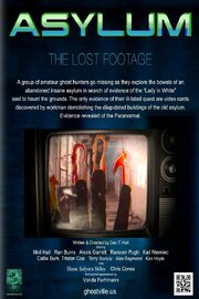 Asylum, the Lost Footage из фильмографии Alexis Garrett в главной роли.