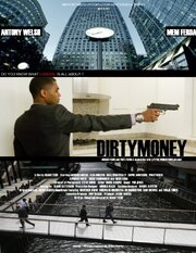 Dirtymoney из фильмографии Жюльен Жауен в главной роли.