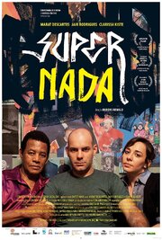 Super Nada - лучший фильм в фильмографии Жаир Родригез