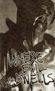 Where Evil Dwells - лучший фильм в фильмографии Scott Werner