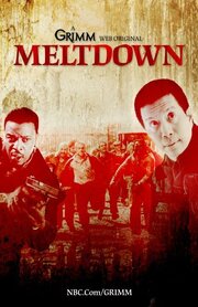 Grimm: Meltdown из фильмографии Шон Сундбю в главной роли.