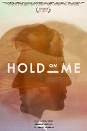 Hold on Me из фильмографии Alex McGettigan в главной роли.