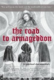 The Road to Armageddon: A Spiritual Documentary из фильмографии Дэвид А. Форд в главной роли.