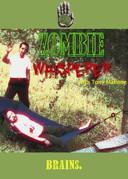 Zombie Whisperer из фильмографии Джудит МакКоннелл в главной роли.