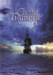 Celtic Thunder: Voyage - лучший фильм в фильмографии Emmet Cahill