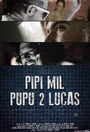 Pipí Mil Pupú 2 Lucas - лучший фильм в фильмографии Фернандо Р. Бенкомо