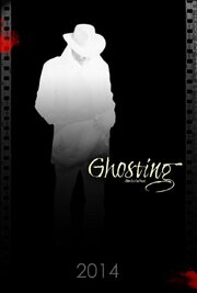 Ghosting - лучший фильм в фильмографии Allison Petrillo