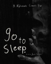 Go to Sleep - лучший фильм в фильмографии Роджер Джулия-Саторра