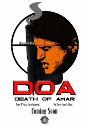 DOA: Death of Amar - лучший фильм в фильмографии Парам Гилл