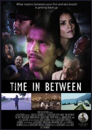 Time in Between из фильмографии Марселла Родригез в главной роли.