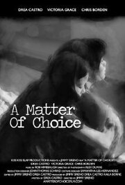 A Matter of Choice - лучший фильм в фильмографии James Sireno