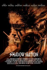 Shadow Nation из фильмографии Джордж Линч в главной роли.