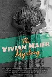 The Vivian Maier Mystery - лучший фильм в фильмографии Аллен Чарлтон