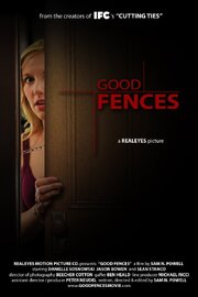 Good Fences - лучший фильм в фильмографии Вивиан Б. Стивенс