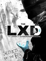 The LXD: The Secrets of the Ra из фильмографии Хью Хо в главной роли.