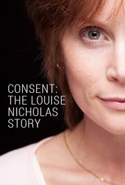 Consent: The Louise Nicholas Story - лучший фильм в фильмографии Эсме Майерс