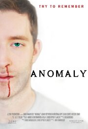 Anomaly - лучший фильм в фильмографии Colin Brooks