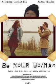 Be Your Wo/Man из фильмографии Стив Гудман в главной роли.