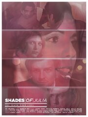 Shades of Julia из фильмографии Alex Iseri в главной роли.