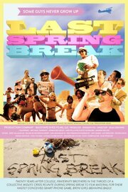 Last Spring Break из фильмографии Армандо Ледюк в главной роли.